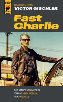 Fast Charlie, Paperback/Victor Gischler
