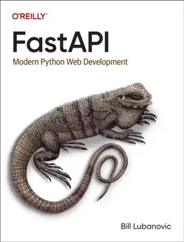 FastAPI. Modern Python Web Development, Paperback/Bill Lubanovic
