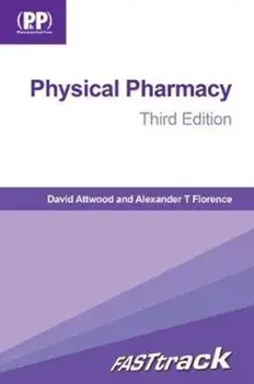 FASTtrack: Physical Pharmacy. Third Edition, Paperback/Prof Alexander T. Florence