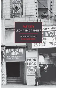 Fat City - Leonard Gardner