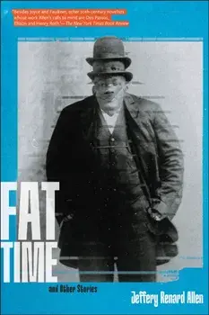 Fat Time and Other Stories, Paperback/Jeffery Renard Allen