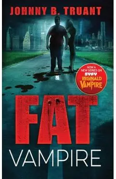 Fat Vampire - Johnny B. Truant