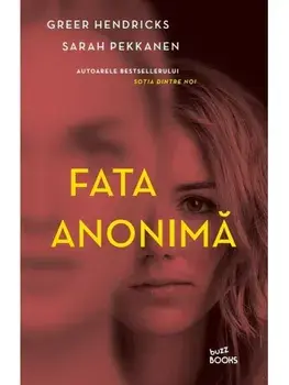 Fata anonima/Greer Hendricks, Sarah Pekkanen