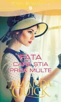 Fata care stia prea multe/Amanda Quick