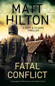 Fatal Conflict. Main, Hardback/Matt Hilton
