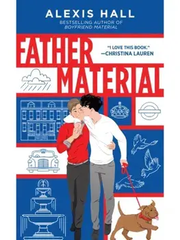 Father Material, Paperback/Alexis Hall