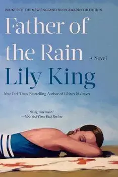 Father of the Rain, Paperback/Lily King