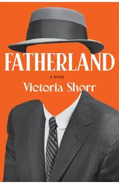 Fatherland - Victoria Shorr