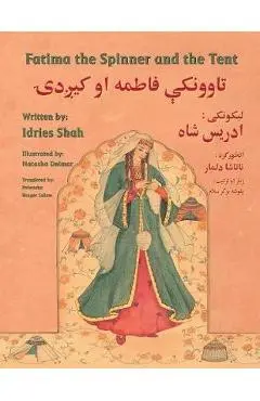 Fatima the Spinner and the Tent: English-Pashto Edition - Idries Shah