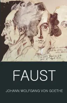 Faust: A Tragedy in Two Parts with the Urfaust/Johann Wolfgang von Goethe