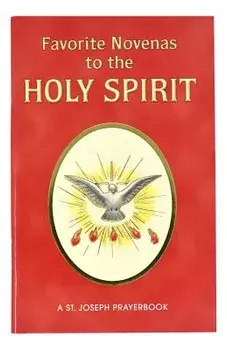 Favorite Novenas to the Holy Spirit: Arranged for Private Prayer, Paperback/Lawrence G. Lovasik