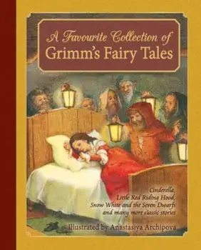 Favourite Collection of Grimm's Fairy Tales, Hardcover/Jacob Grimm