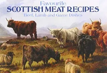 Favourite Scottish Meat Recipes/***