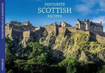 Favourite Scottish Recipes, Paperback/Johanna Mathie