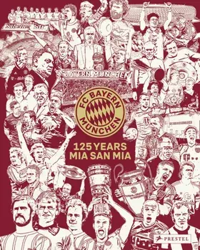 FC Bayern Munich. 125 Years, Hardback/Christian Eichler