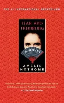 Fear and Trembling, Paperback/Amelie Nothomb