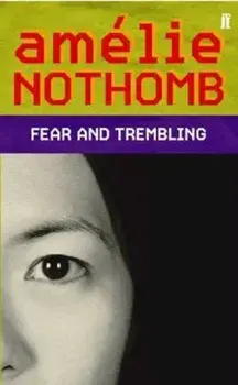 Fear and Trembling, Paperback/Amelie Nothomb