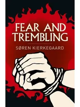Fear and Trembling, Paperback/Søren Kierkegard