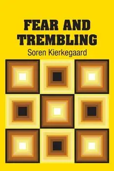 Fear and Trembling, Paperback/Soren Kierkegaard