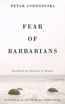 Fear of Barbarians, Paperback/Petar Andonovski