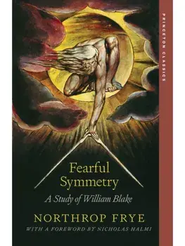 Fearful Symmetry. A Study of William Blake, Paperback/Northrop Frye