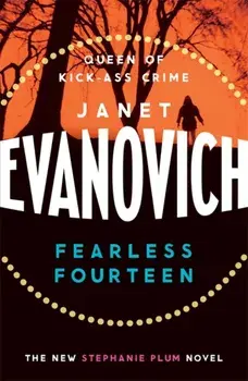 Fearless Fourteen. A witty crime adventure full of suspense, drama and thrills, Paperback/Janet Evanovich