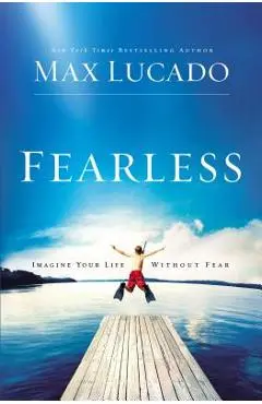 Fearless - Max Lucado