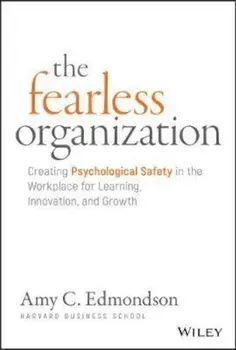 Fearless Organization, Hardcover/Amy C Edmondson