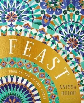 Feast, Hardcover/Anissa Helou