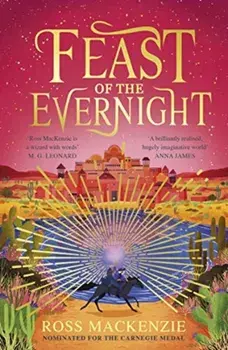 Feast of the Evernight, Paperback/Ross Mackenzie