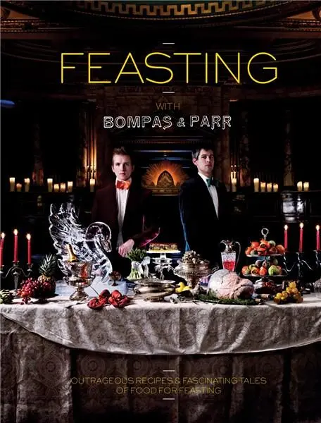 Feasting with Bompas & Parr | Sam Bompas, Harry Parr