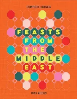 Feasts From the Middle East, Hardcover/***