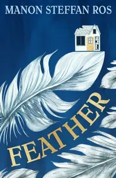 Feather, Paperback/Manon Steffan Ros