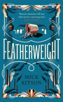 Featherweight, Hardback/Mick Kitson