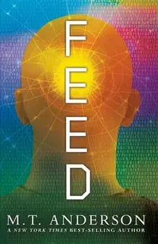 Feed, Paperback/M. T. Anderson