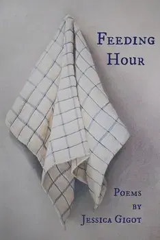 Feeding Hour, Paperback/Jessica Gigot