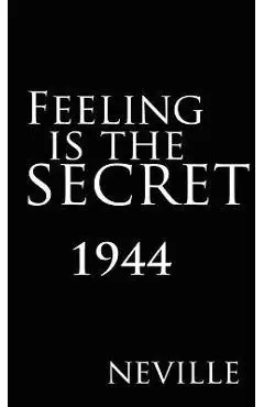 Feeling Is the Secret 1944 - Neville