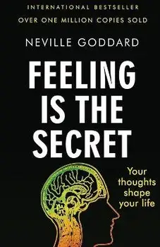 Feeling Is the Secret, Paperback/Neville Goddard