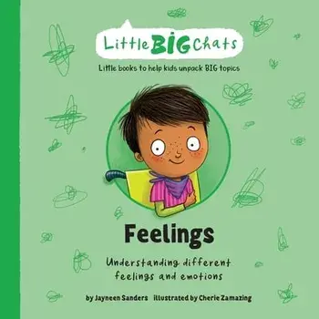 Feelings. Understanding different feelings and emotions, Paperback/Jayneen Sanders