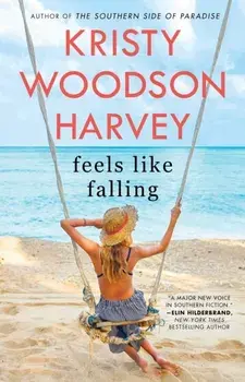 Feels Like Falling, Paperback/Kristy Woodson Harvey