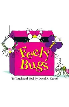 Feely Bugs (Mini Edition): To Touch and Feel - David A. Carter