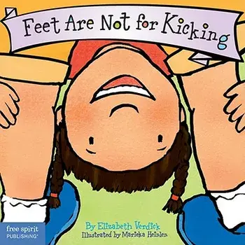 Feet Are Not for Kicking, Hardcover/Elizabeth Verdick