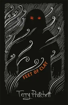 Feet Of Clay. Discworld: The City Watch Collection, Hardback/Terry Pratchett