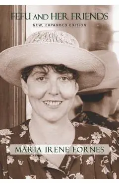 Fefu and Her Friends: New, Expanded Edition - Forn�s Mar�a Irene