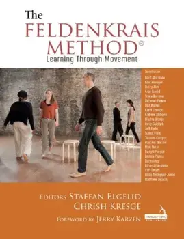 Feldenkrais Method. Learning Through Movement, Paperback/***