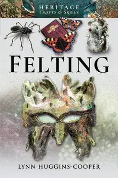Felting, Paperback/Lynn Huggins-Cooper