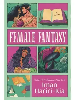 Female Fantasy. A Spicy Contemporary Romance for Fans of Bookish Reads, Paperback/Iman Hariri-Kia