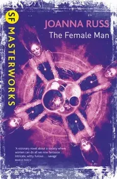 Female Man, Paperback/Joanna Russ
