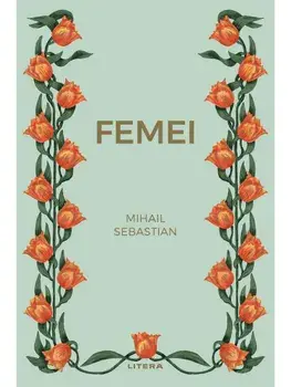 Femei/Mihail Sebastian