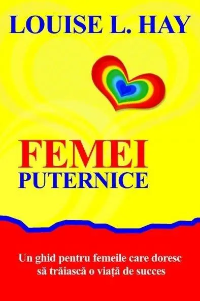 Femei puternice | Louise L. Hay